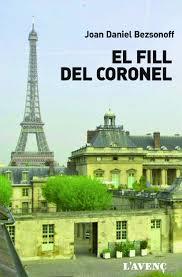 EL FILL DEL CORONEL | 9788416853106 | BEZSONOFF, JOAN-DANIEL | Llibreria Online de Banyoles | Comprar llibres en català i castellà online