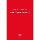 SAGA MOSCOVITA, UNA | 9788416259311 | AKSIÓNOV, VASILI | Llibreria Online de Banyoles | Comprar llibres en català i castellà online