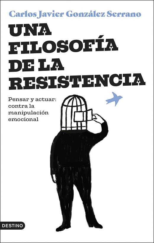 UNA FILOSOFÍA DE LA RESISTENCIA | 9788423364831 | GONZÁLEZ SERRANO, CARLOS JAVIER | Llibreria Online de Banyoles | Comprar llibres en català i castellà online
