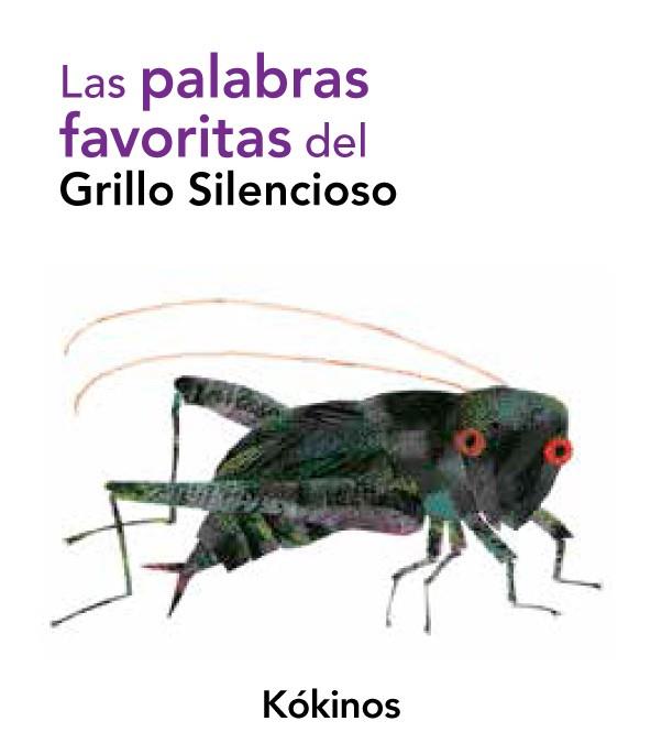 PALABRAS FAVORITAS DEL GRILLO SILENCIOSO, LAS | 9788492750184 | CARLE, ERIC | Llibreria Online de Banyoles | Comprar llibres en català i castellà online