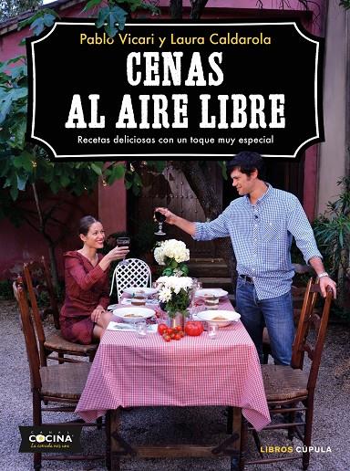 CENAS AL AIRE LIBRE | 9788448024468 | VICARI, PABLO/CALDAROLA, LAURA | Llibreria Online de Banyoles | Comprar llibres en català i castellà online