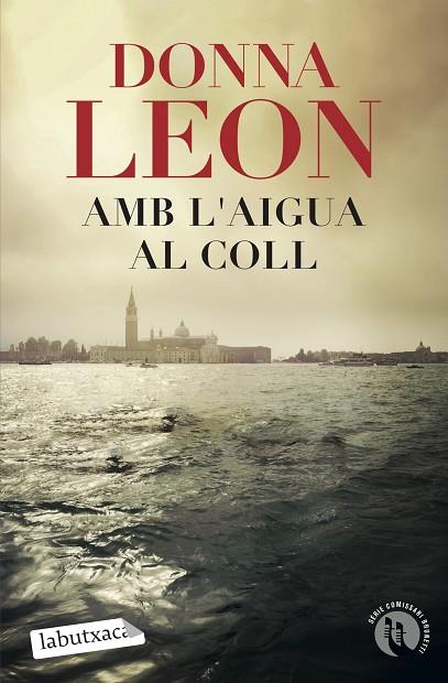 AMB L'AIGUA AL COLL | 9788418572326 | LEON, DONNA | Llibreria Online de Banyoles | Comprar llibres en català i castellà online