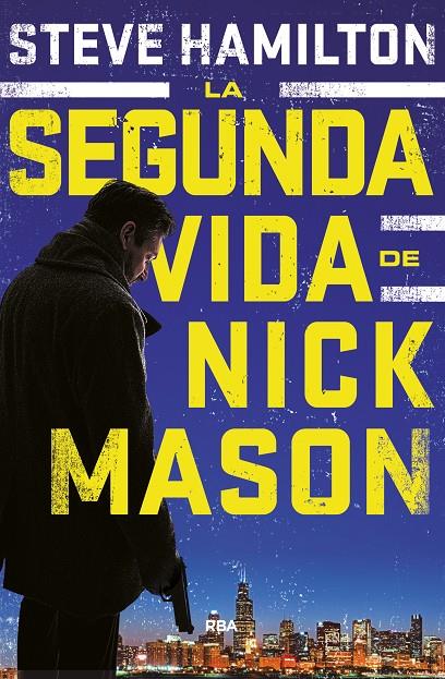 LA SEGUNDA VIDA DE NICK MASON | 9788490568682 | HAMILTON , STEVE | Llibreria Online de Banyoles | Comprar llibres en català i castellà online