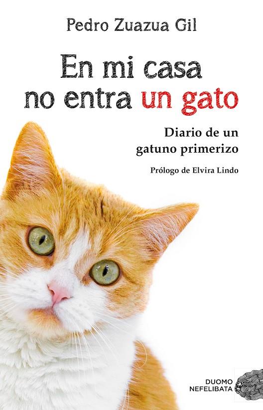 EN MI CASA NO ENTRA UN GATO | 9788417128081 | ZUZUA GIL, PEDRO | Llibreria Online de Banyoles | Comprar llibres en català i castellà online