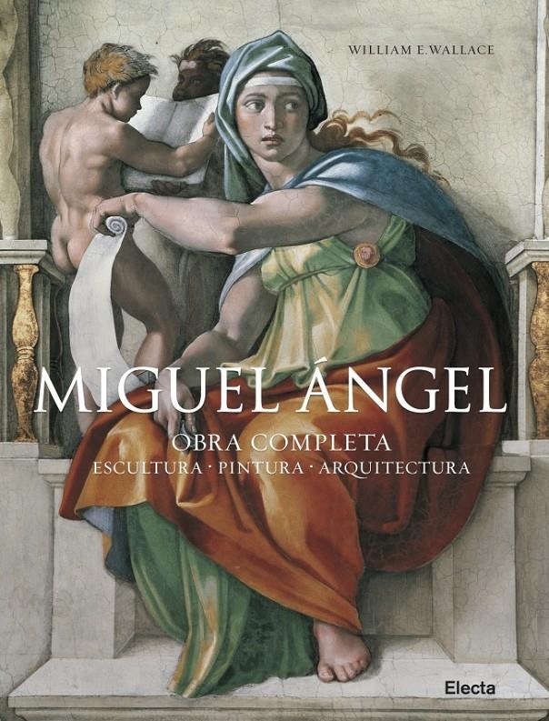 MIGUEL ANGEL. OBRA COMPLETA  (PROV) | 9788481564792 | WALLACE,WILLIAM E. | Llibreria Online de Banyoles | Comprar llibres en català i castellà online