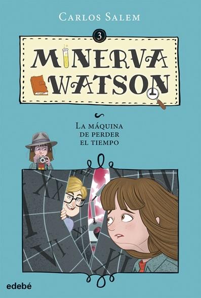 MINERVA WATSON Y LA MÁQUINA DE PERDER EL TIEMPO | 9788468335087 | SALEM SOLA, CARLOS | Llibreria Online de Banyoles | Comprar llibres en català i castellà online