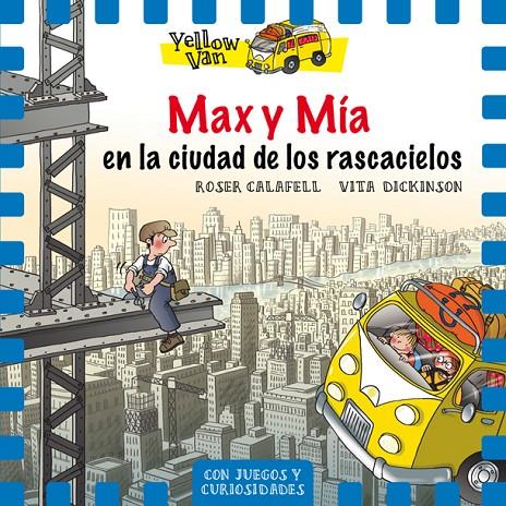 MAX Y MÍA EN LA CIUDAD DE LOS RASCACIELOS | 9788424662707 | CALAFELL, ROSER/DICKINSON, VITA | Llibreria Online de Banyoles | Comprar llibres en català i castellà online