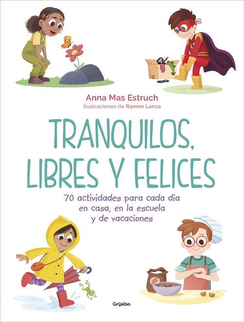 TRANQUILOS, LIBRES Y FELICES | 9788418055584 | MAS ESTRUCH, ANNA | Llibreria Online de Banyoles | Comprar llibres en català i castellà online