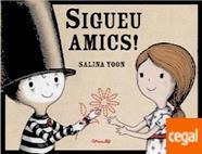 SIGUEU AMICS | 9788484705482 | YOON, SALINA | Llibreria Online de Banyoles | Comprar llibres en català i castellà online