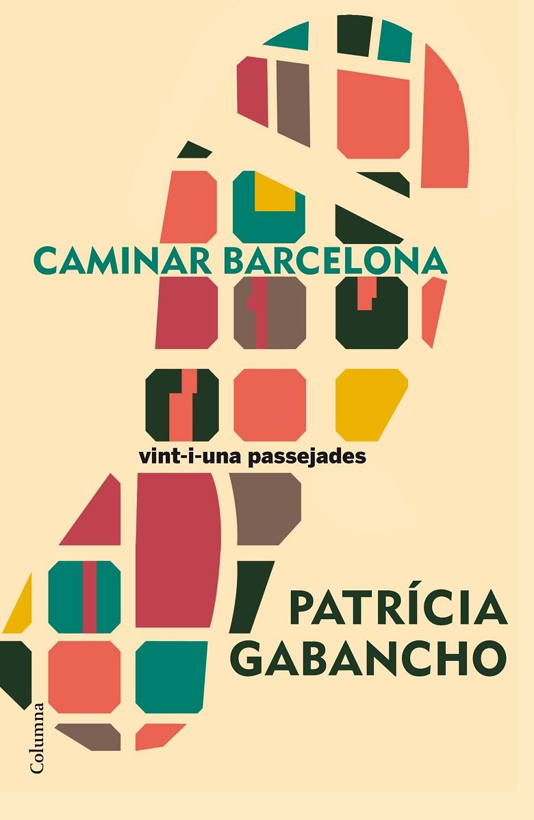 CAMINAR BARCELONA | 9788466420501 | PATRICIA GABANCHO GHIELMETTI | Llibreria Online de Banyoles | Comprar llibres en català i castellà online