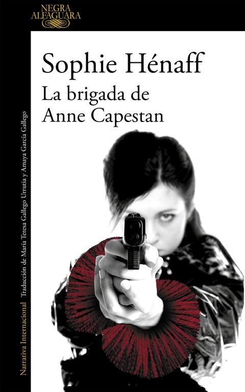 LA BRIGADA DE ANNE CAPESTAN | 9788420419466 | HENAFF, SOPHIE | Llibreria Online de Banyoles | Comprar llibres en català i castellà online