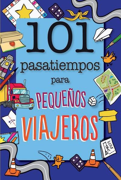 101 PASATIEMPOS PARA PEQUEÑOS VIAJEROS | 9788408165682 | BUTTERFIELD, MOIRA | Llibreria Online de Banyoles | Comprar llibres en català i castellà online