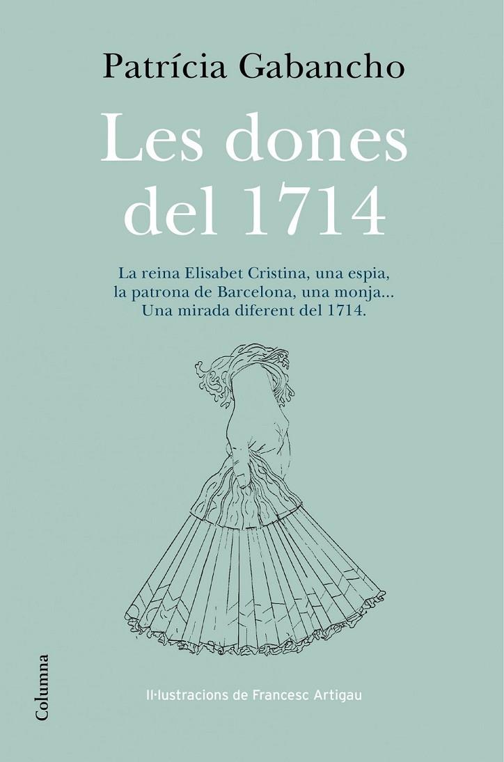 LES DONES DEL 1714 | 9788466418348 | PATRICIA GABANCHO GHIELMETTI | Llibreria Online de Banyoles | Comprar llibres en català i castellà online