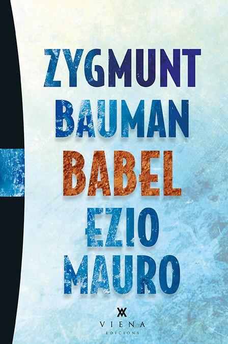 BABEL | 9788483308653 | BAUMAN, ZYGMUNT/MAURO, EZIO | Llibreria Online de Banyoles | Comprar llibres en català i castellà online