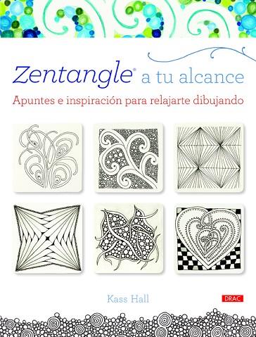 ZENTANGLE A TU ALCANCE | 9788498744088 | HALL, KASS | Llibreria Online de Banyoles | Comprar llibres en català i castellà online