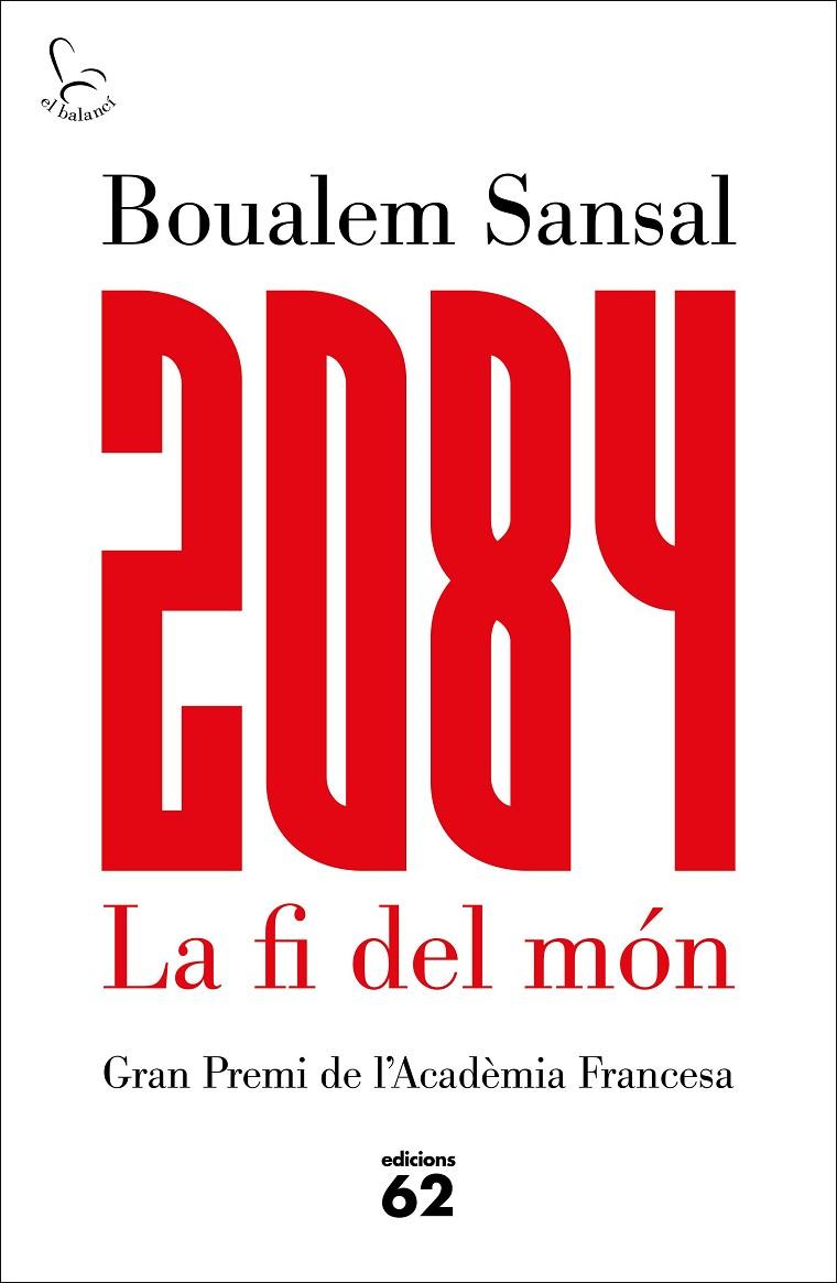 2084 LA FI DEL MÓN | 9788429775211 | BOUALEM SANSAL | Llibreria Online de Banyoles | Comprar llibres en català i castellà online