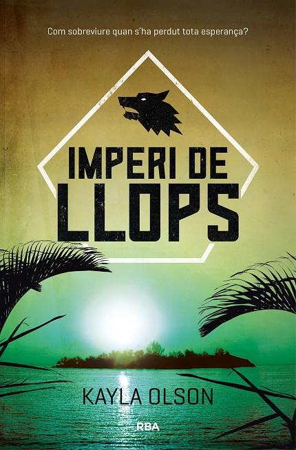 IMPERI DE LLOPS | 9788427212503 | OLSON , KAYLA | Llibreria Online de Banyoles | Comprar llibres en català i castellà online