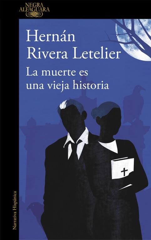 LA MUERTE ES UNA VIEJA HISTORIA | 9788420413600 | RIVERA LETELIER, HERNAN | Llibreria Online de Banyoles | Comprar llibres en català i castellà online