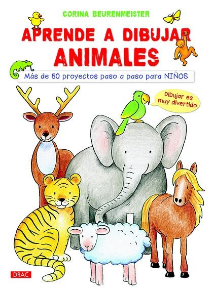 APRENDE A DIBUJAR ANIMALES | 9788498745382 | BEURENMEISTER, CORINA | Llibreria Online de Banyoles | Comprar llibres en català i castellà online