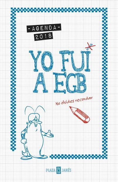 AGENDA 2018 YO FUI A EGB | 9788401019456 | DÍAZ, JORGE/IKAZ, JAVIER | Llibreria Online de Banyoles | Comprar llibres en català i castellà online