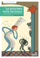 PRINCESA BOLA DE BARRO, LA -1- | 9788492702855 | GASOL, ANA/ BLANCH GASOL, TERESA | Llibreria Online de Banyoles | Comprar llibres en català i castellà online