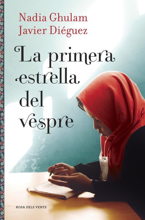 LA PRIMERA ESTRELLA DEL VESPRE | 9788416430086 | GHULAM, NADIA/DIEGUEZ, JAVIER | Llibreria Online de Banyoles | Comprar llibres en català i castellà online
