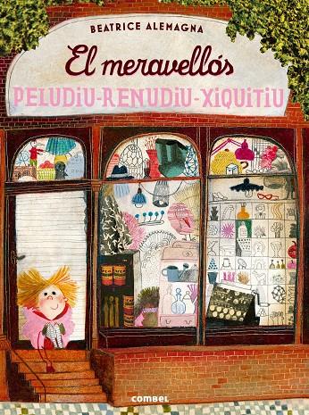 MERAVELLÓS PELUDIU-RENUDIU-XIQUITIU, EL | 9788491010180 | ALEMAGNA, BEATRICE | Llibreria Online de Banyoles | Comprar llibres en català i castellà online