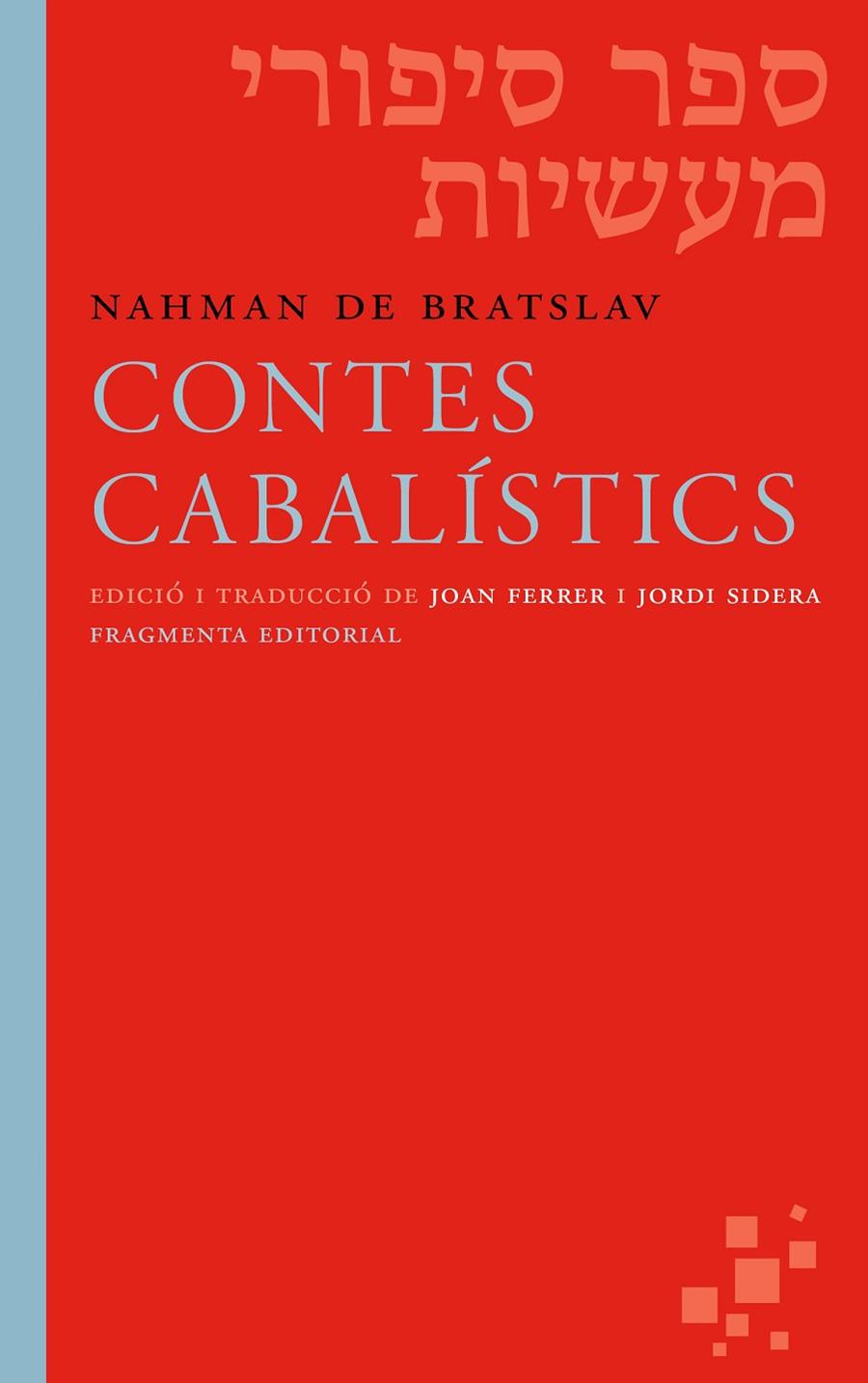CONTES CABALÍSTICS | 9788415518594 | DE BRATSLAV, NAHMAN | Llibreria Online de Banyoles | Comprar llibres en català i castellà online