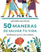 50 MANERAS DE SALVAR TU VIDA | 9788416720040 | SALINAS, JAVIER | Llibreria Online de Banyoles | Comprar llibres en català i castellà online