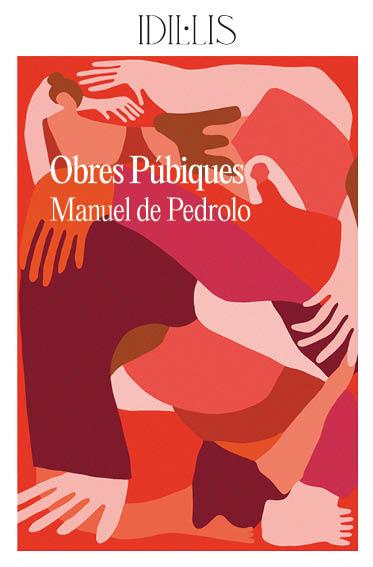 OBRES PÚBIQUES | 9788412676655 | DE PEDROLO, MANUEL | Llibreria Online de Banyoles | Comprar llibres en català i castellà online