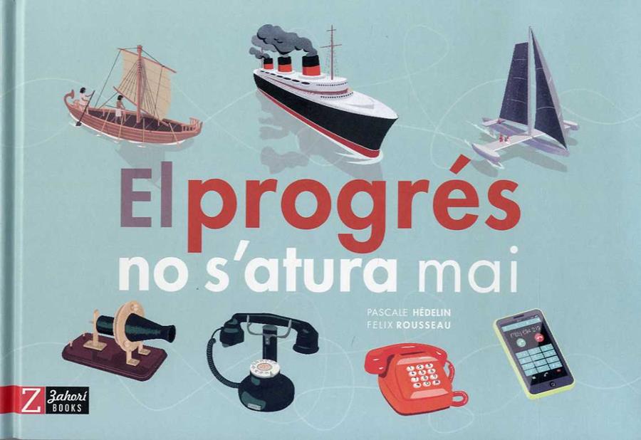 PROGRÉS NO S'ATURA MAI, EL | 9788417374006 | HÉDELIN, PASCALE | Llibreria Online de Banyoles | Comprar llibres en català i castellà online