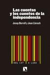 LAS CUENTAS Y LOS CUENTOS DE LA INDEPENDENCIA | 9788490970577 | BORREL JOSEP/ JOAN LLORACH | Llibreria Online de Banyoles | Comprar llibres en català i castellà online