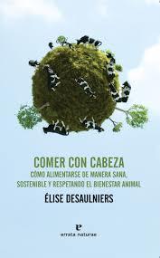 COMER CON CABEZA | 9788416544202 | DESAULNIERS, ELISE | Llibreria Online de Banyoles | Comprar llibres en català i castellà online