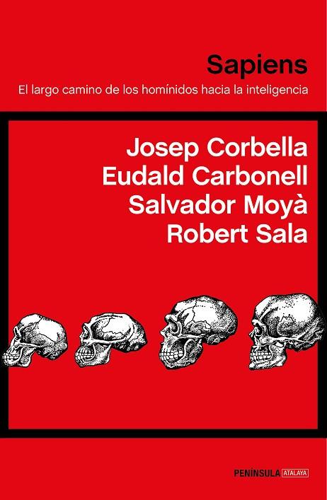 SAPIENS | 9788499427430 | CARBONELL, EUDALD/MOYÀ, SALVADOR/SALA, ROBERT/CORBELLA, JOSEP | Llibreria Online de Banyoles | Comprar llibres en català i castellà online