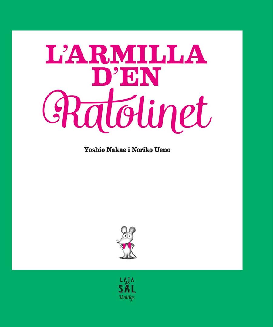 L'ARMILLA D'EN RATOLINET | 9788494665028 | NAKAE, YOSHIO | Llibreria Online de Banyoles | Comprar llibres en català i castellà online