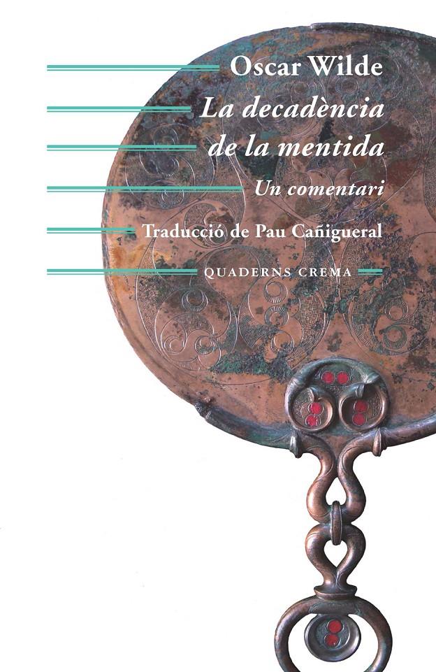 DECADÈNCIA DE LA MENTIDA, LA | 9788477275626 | WILDE, OSCAR | Llibreria Online de Banyoles | Comprar llibres en català i castellà online