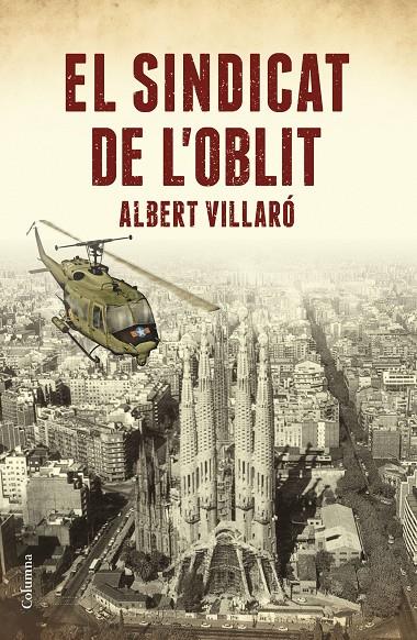 SINDICAT DE L'OBLIT, EL | 9788466423519 | VILLARÓ BOIX, ALBERT | Llibreria Online de Banyoles | Comprar llibres en català i castellà online