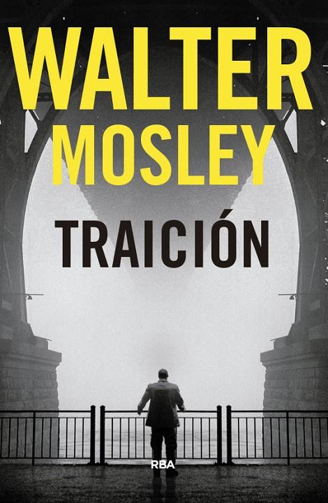 TRAICIÓN | 9788490569559 | MOSLEY, WALTER | Llibreria Online de Banyoles | Comprar llibres en català i castellà online