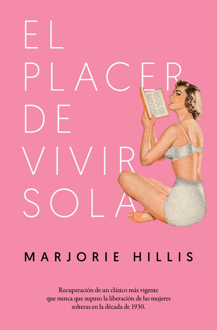 PLACER DE VIVIR SOLA,EL | 9788417302252 | HILLIS, MARJORIE | Llibreria Online de Banyoles | Comprar llibres en català i castellà online