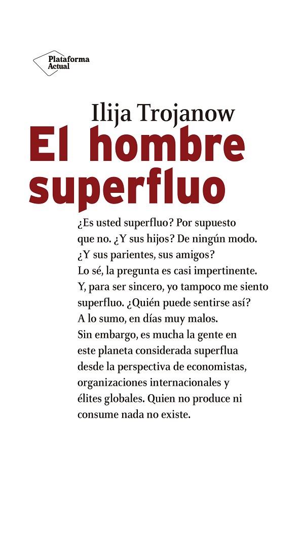 HOMBRE SUPERFLUO, EL | 9788417114800 | TROJANOW, ILIJA | Llibreria Online de Banyoles | Comprar llibres en català i castellà online