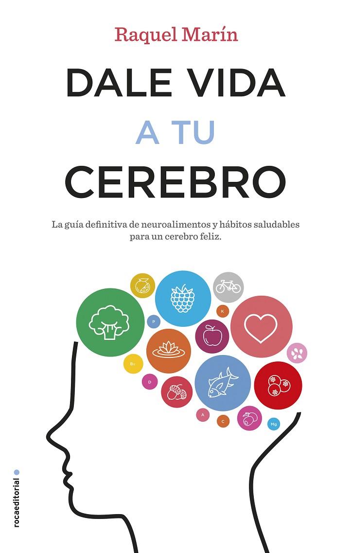 DALE VIDA A TU CEREBRO | 9788417092023 | MARÍN, RAQUEL | Llibreria Online de Banyoles | Comprar llibres en català i castellà online