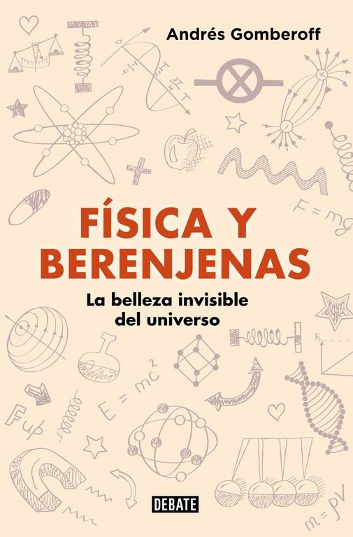 FÍSICA Y BERENJENAS | 9788499928142 | GOMBEROFF, ANDRÉS | Llibreria Online de Banyoles | Comprar llibres en català i castellà online