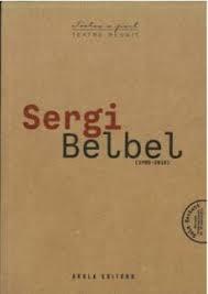 SERGI BELBEL (1985-2018) -TEATRE REUNIT | 9788412618181 | BELBEL, SERGI | Llibreria Online de Banyoles | Comprar llibres en català i castellà online