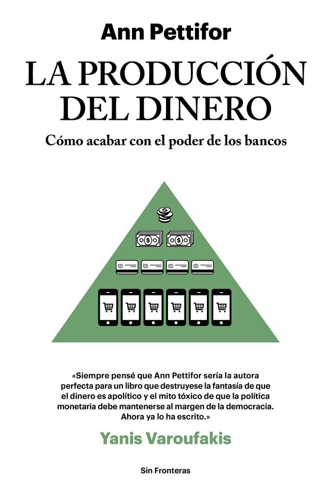 LA PRODUCCIÓN DEL DINERO | 9788415070788 | PETTIFOR, ANN | Llibreria Online de Banyoles | Comprar llibres en català i castellà online