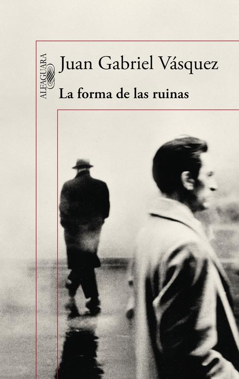 FORMA DE LAS RUINAS, LA | 9788420419497 | VÁSQUEZ, JUAN GABRIEL | Llibreria Online de Banyoles | Comprar llibres en català i castellà online