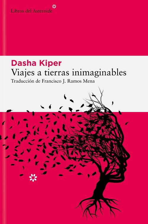VIAJES A TIERRAS INIMAGINABLES | 9788419089809 | KIPER, DASHA | Llibreria Online de Banyoles | Comprar llibres en català i castellà online