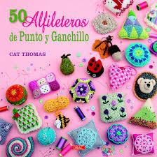50 ALFILETEROS DE PUNTO Y GANCHILLO | 9788498744156 | ANA MARÍA AZNAR | Llibreria Online de Banyoles | Comprar llibres en català i castellà online
