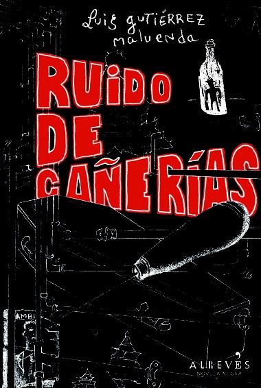 RUIDO DE CAÑERÍAS | 9788415098652 | GUTIÉRREZ MALUENDA, LUIS | Llibreria Online de Banyoles | Comprar llibres en català i castellà online