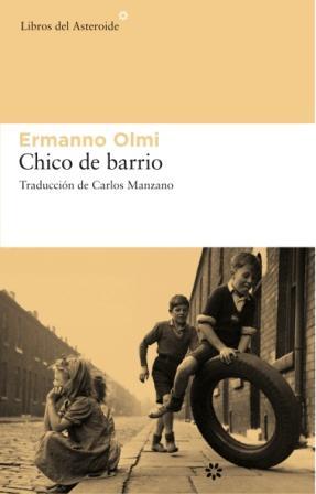 CHICO DE BARRIO | 9788493659776 | OLMI, ERMANNO | Llibreria Online de Banyoles | Comprar llibres en català i castellà online