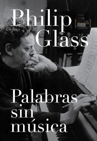 PALABRAS SIN MÚSICA | 9788416420346 | GLASS, PHILIP | Llibreria Online de Banyoles | Comprar llibres en català i castellà online